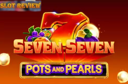 Seven Seven Pots and Pearls